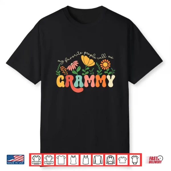 My Favorite People Call Me Grammy Mothers Day Shirt