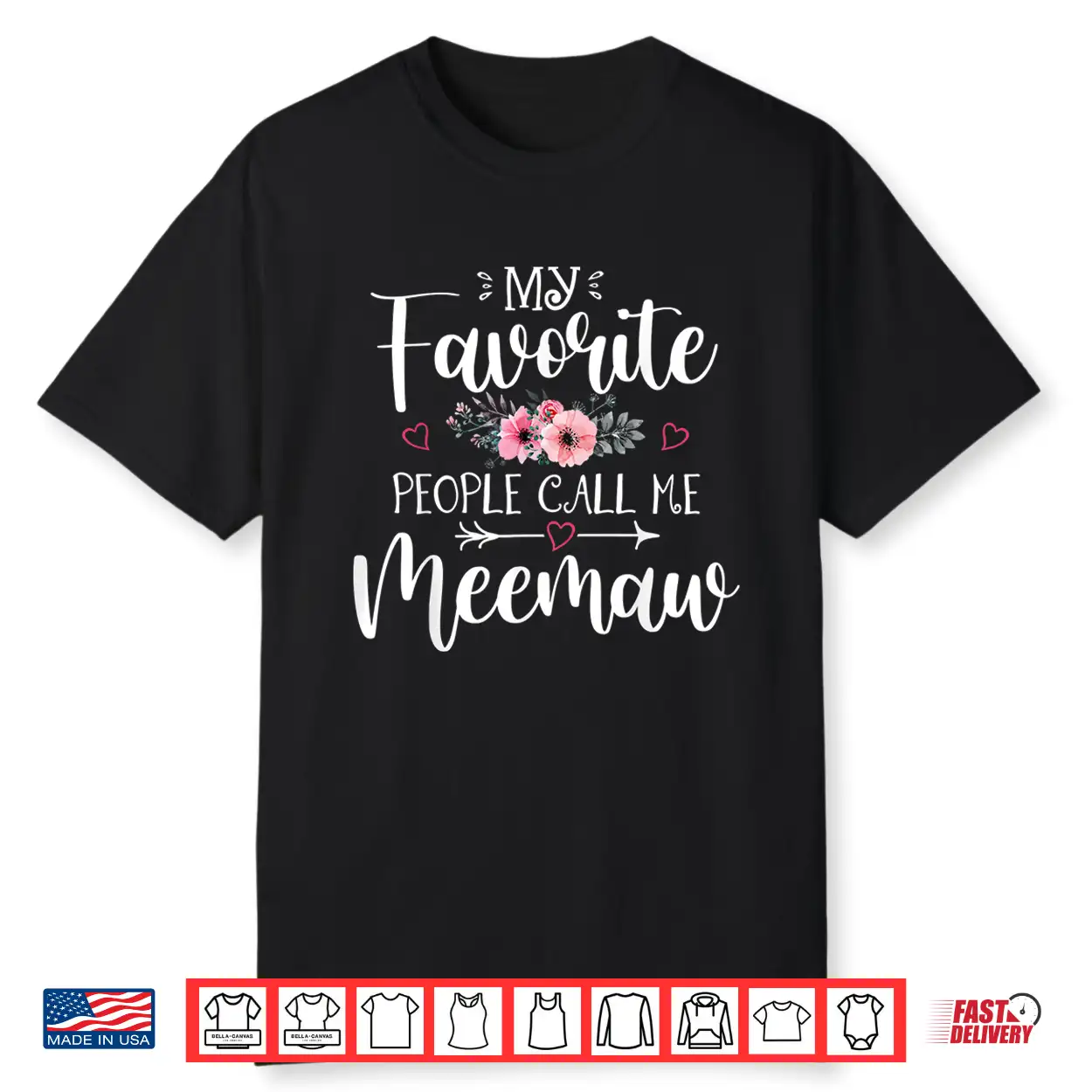 My Favorite People Call Me Meemaw Shirt Floral Mother’S Day Shirt My Favorite People Call Me Meemaw Shirt Floral Mother’S Day Shirt