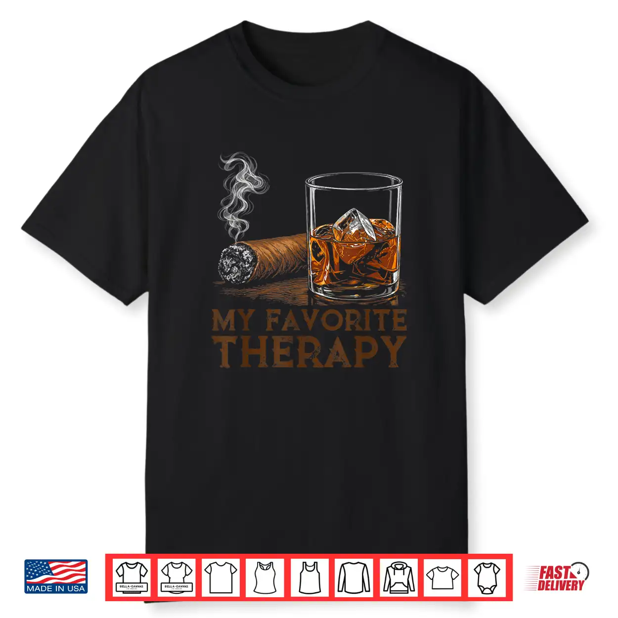My Favorite Therapy Funny Cigar And Whiskey Lovers Shirt My Favorite Therapy Funny Cigar And Whiskey Lovers Shirt