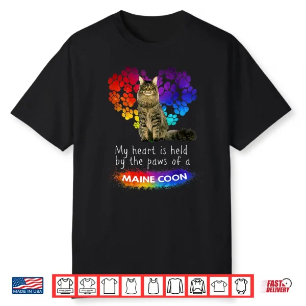 My Heart Is Held By The Paws Of A Maine Coon Cat Shirt