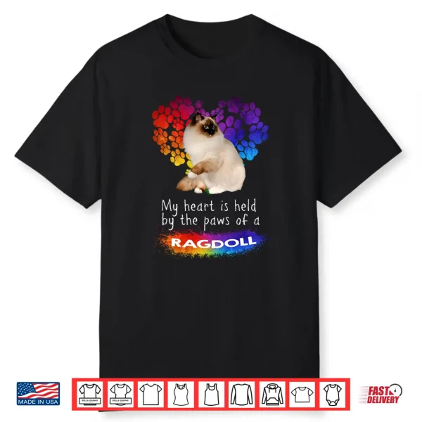 My Heart Is Held By The Paws Of A Ragdoll Cat Shirt