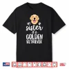 My Sister Is A Golden Retriever Dog Adopt Puppy Family Pet Shirt