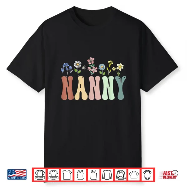 Nanny Gifts Women Wildflower Floral Design Nanny Shirt