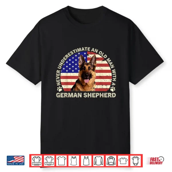 Never Underestimate An Old Person With A German Shepherd Shirt