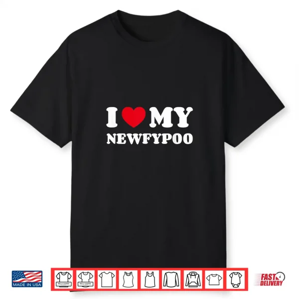 Newfypoos Newfoundland Poodle Mix I Love My Newfypoo Shirt
