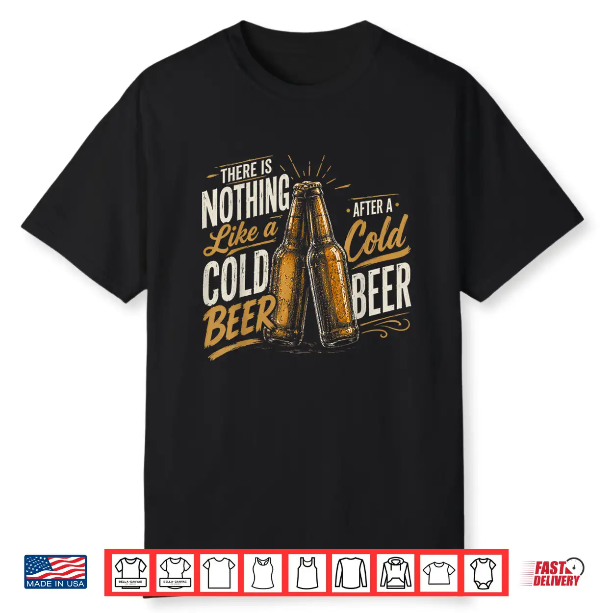 Nothing Like A Nice Cold Beer After A Nice Cold Beer Shirt Nothing Like A Nice Cold Beer After A Nice Cold Beer Shirt
