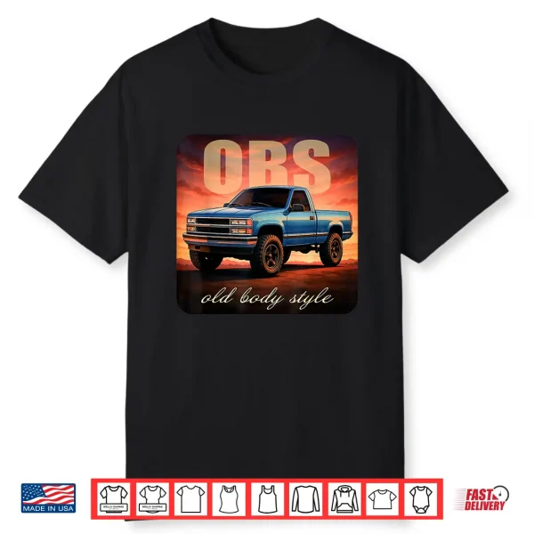 Obs Truck 90S Single Cab Lifted 1500 Truck Car Enthusiast Shirt