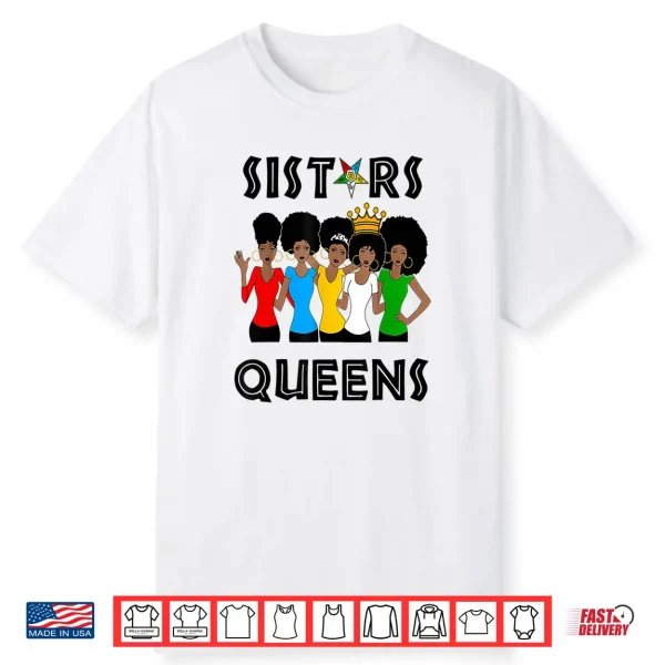 Oes Fatal Sistars Queens Ladies Eastern Star Mother’S Day Shirt