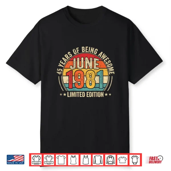 On Back  Awesome Since June 1981 Vintage Retro 45Th Birthday Shirt