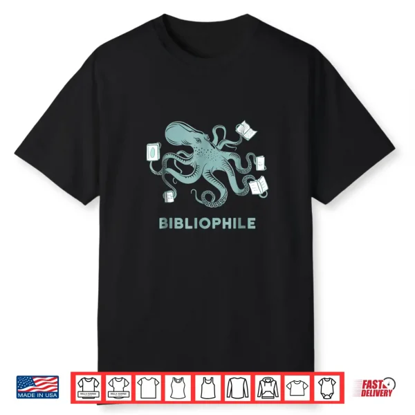 Octopus Bibliophile Shirt Librarian Gift Shirt