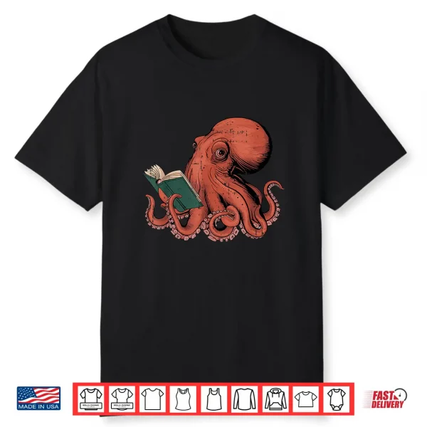 Octopus Reading Book Lover Bookworm Nerd Reader Bibliophile Shirt