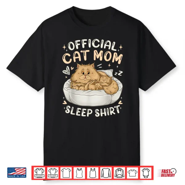 Official Cat Mom Sleep Shirt Persian Cat Mother & Kitten Shirt