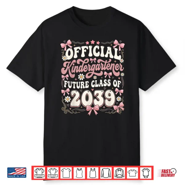 Official Kindergartener Future Class Of 2039 School Shirt