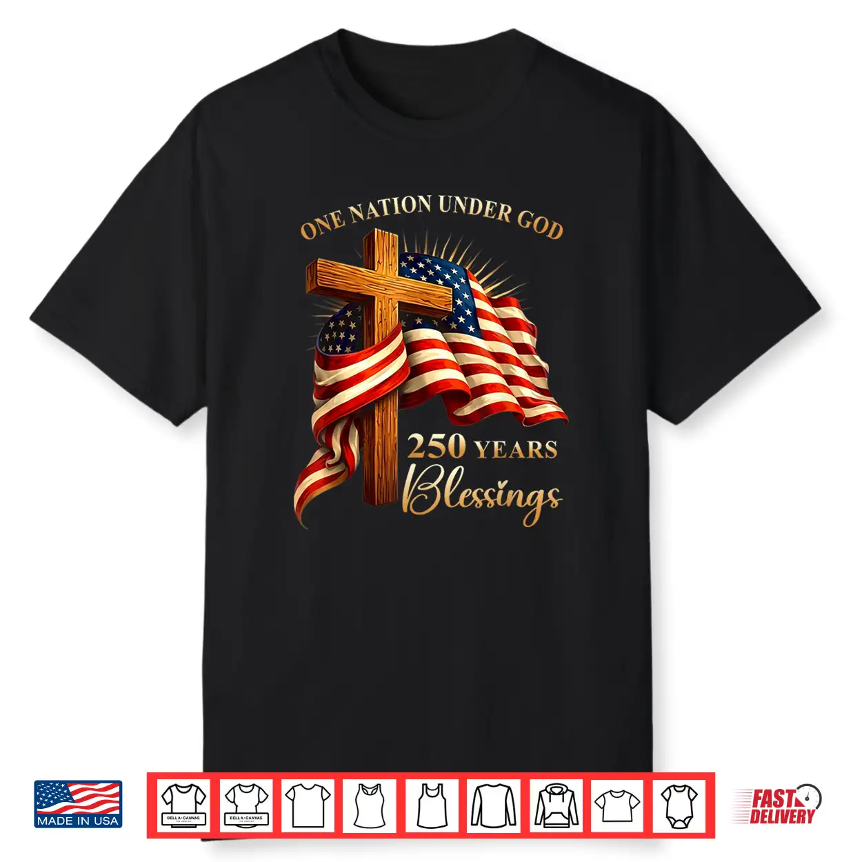 One Nation Under God 250 Years 250Th Anniversary Usa Shirt One Nation Under God 250 Years 250Th Anniversary Usa Shirt