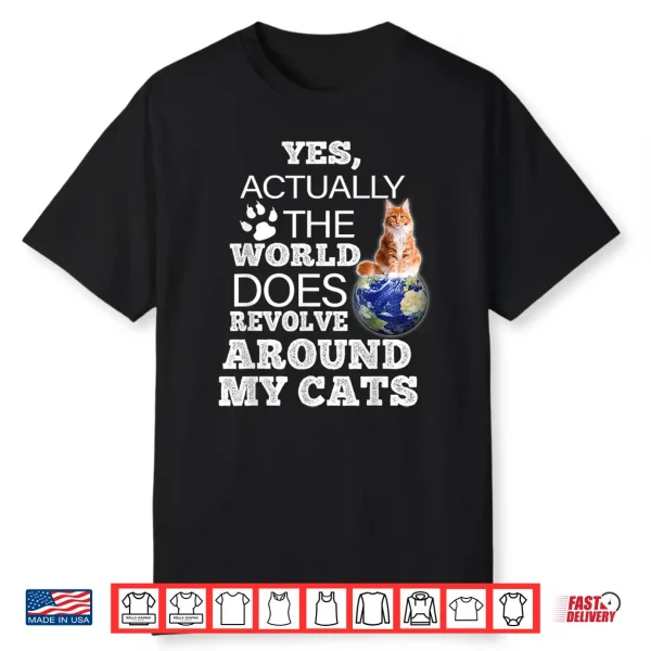 Orange Maine Coon Cat The World Does Revolve Around My Cats Shirt