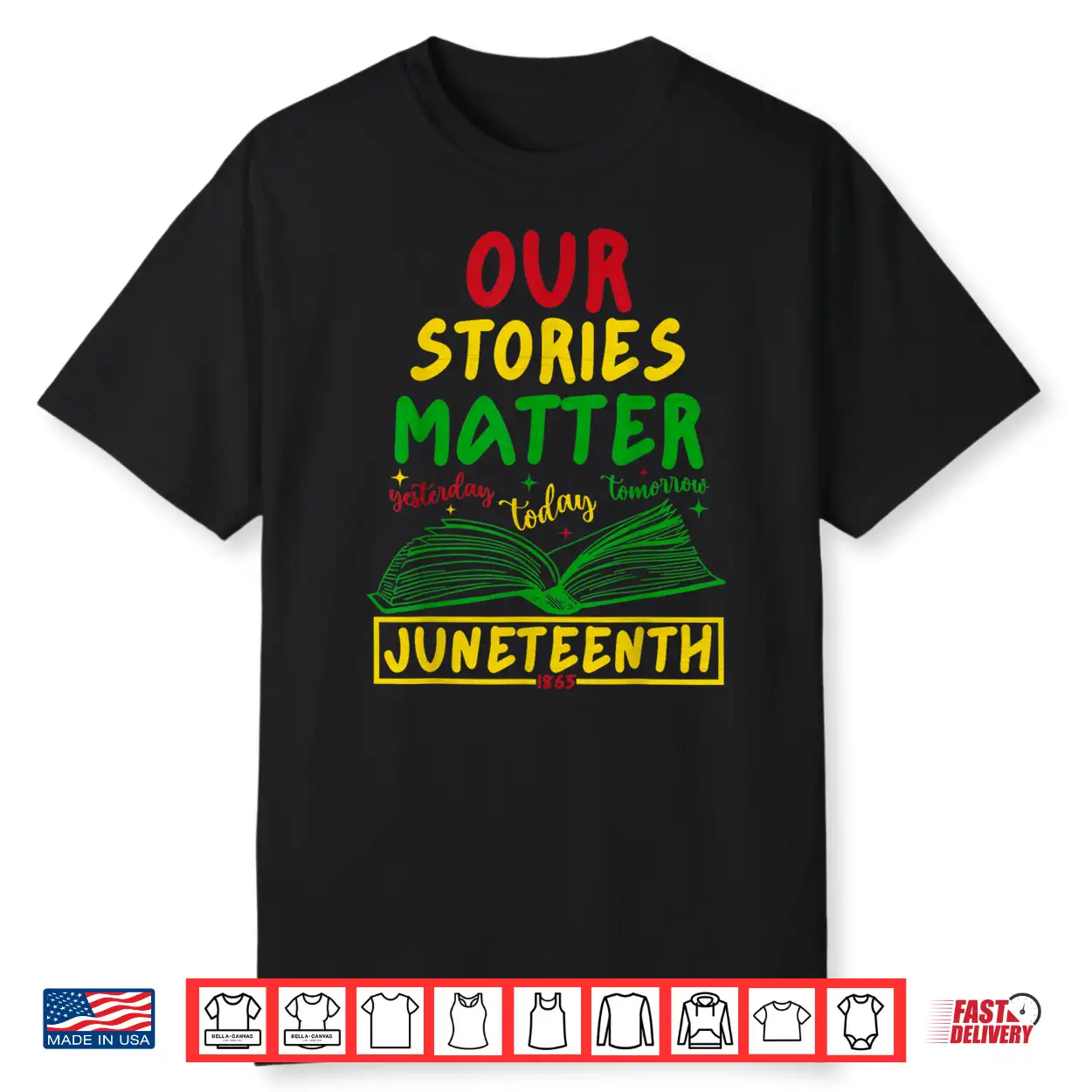 Our Stories Matter Juneteenth 1865 History Reading Shirt Our Stories Matter Juneteenth 1865 History Reading Shirt