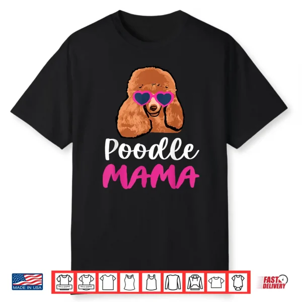Poodle Mama Shirt