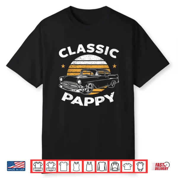 Pappy Vintage Retro Classic Funny Car Lover Enthusiast Shirt
