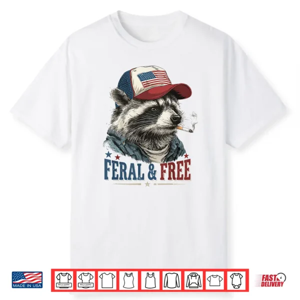 Patriotic Raccoon Smoking Feral & Free 250Th Independence Shirt