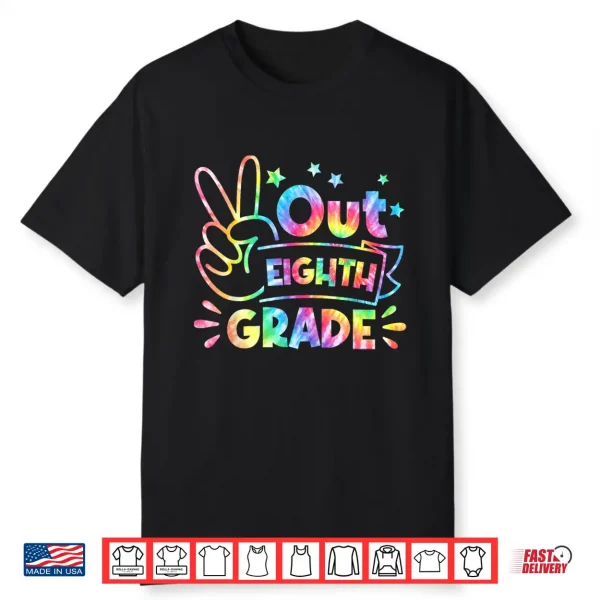 Peace Out Eight Grade 8Th Tie Dye Last Day Graduation Boy Shirt