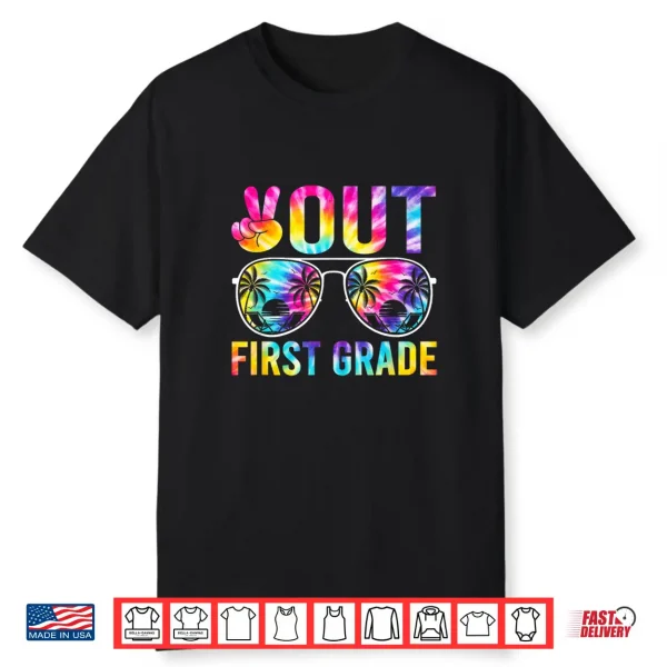 Peace Out First Grade Graduation Tie Dye Last Day Of School Shirt