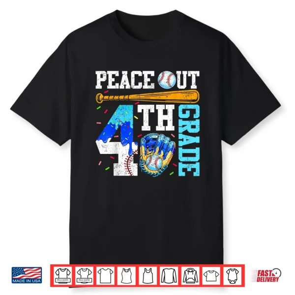 Peace Out Fourth Grade Baseball Graduation Last Day Shirt
