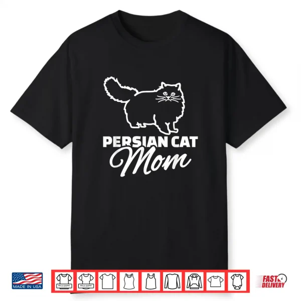 Persian Cat Mom Shirt