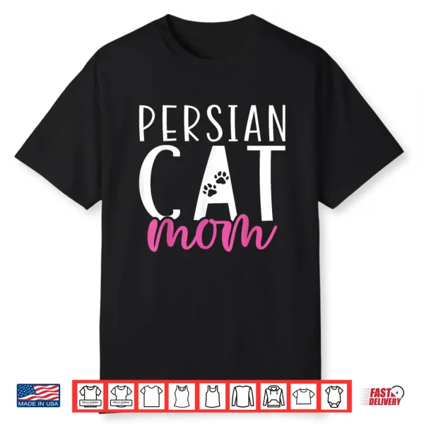 Persian Cat Mom Shirt For Men Women Kids