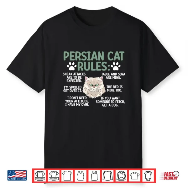 Persian Cat Rules Persian Cat Lover Persian Cat Owner Shirt