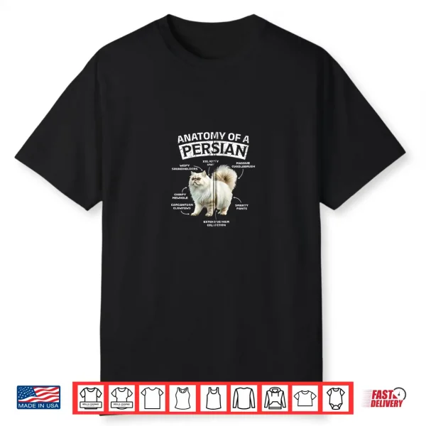 Persian Cats Anatomy Of A Persian Cat Funny Persian Cat Shirt