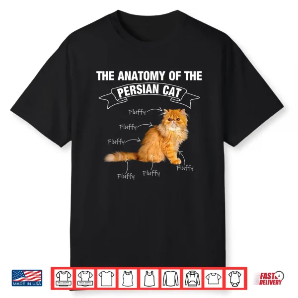 Persian Cat Persian Cats Anatomy Shirt