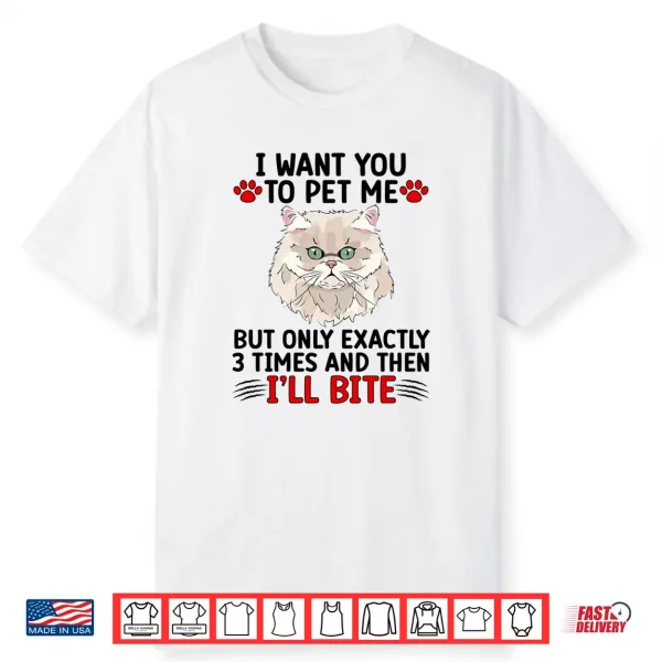 Pet Me Persian Cat Owner Persian Cat Mom Persian Cat Dad Shirt