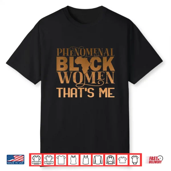 Phenomenal Black Women African American History Month Shirt