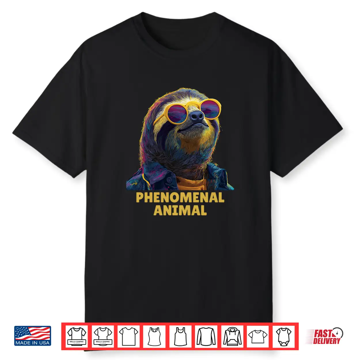 Phenomenal Happy Sloth Shirt Phenomenal Happy Sloth Shirt