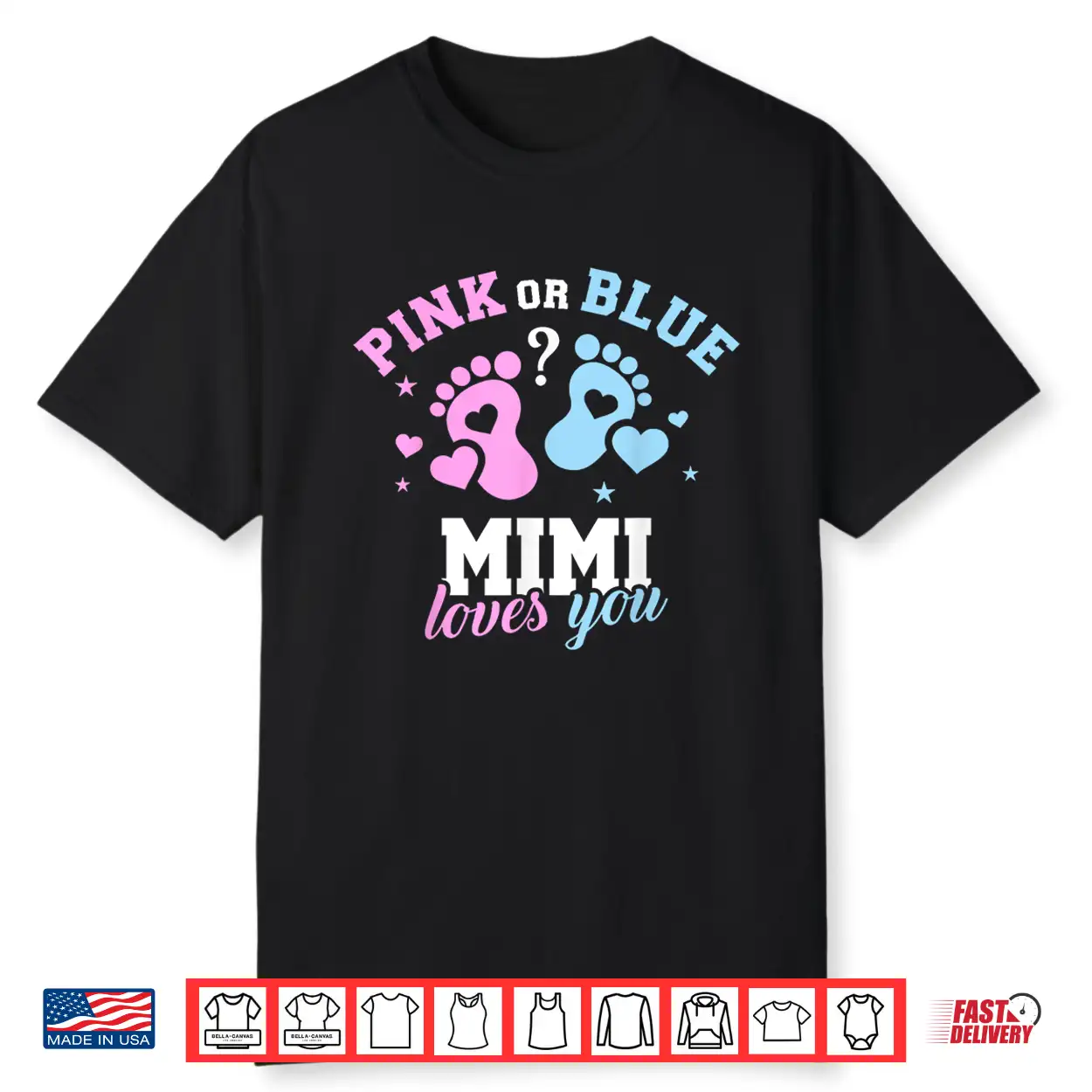 Pink Or Blue Mimi Loves You Gender Reveal Shirt Pink Or Blue Mimi Loves You Gender Reveal Shirt