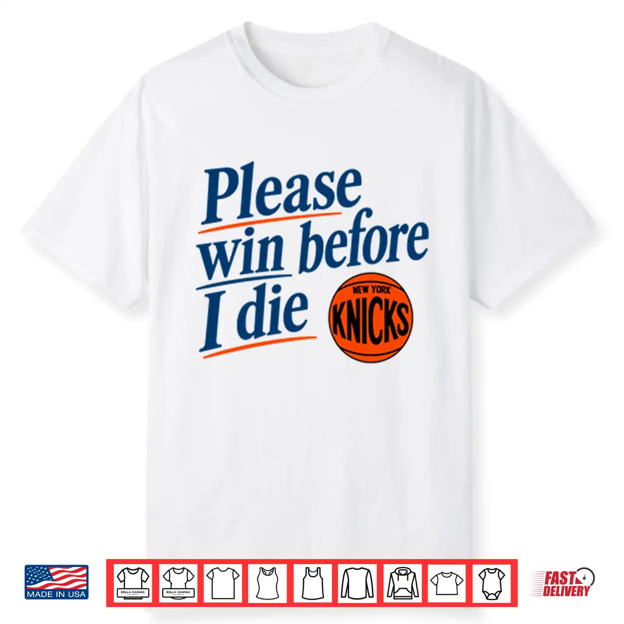 Please Win Before I Die New York Knicks Shirt Please Win Before I Die New York Knicks Shirt