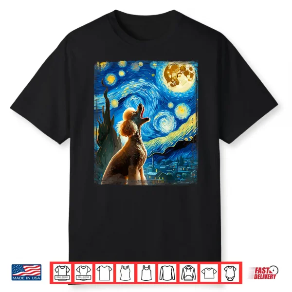 Poodle Dog Moonlit Canine Art Van Gogh Starry Night Poodle Shirt