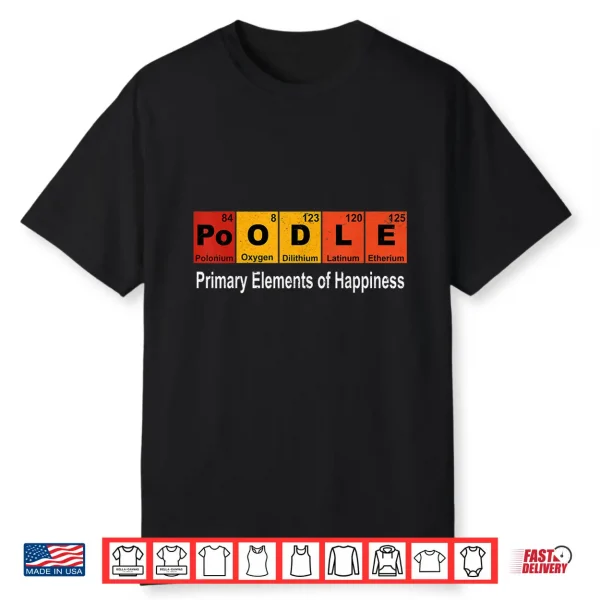 Poodle Dog Science Funny Periodic Table Shirt
