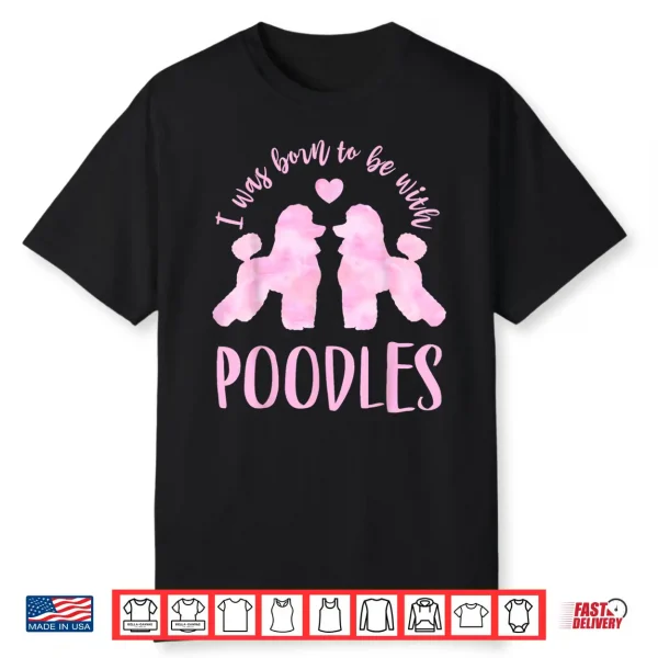 Poodle Lover’S 2 Pink Poodles Shirt