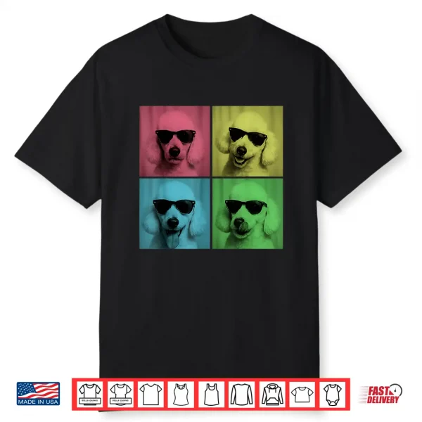 Poodle Pop Art Funny Dog Lover Poodle Photo Booth Shirt