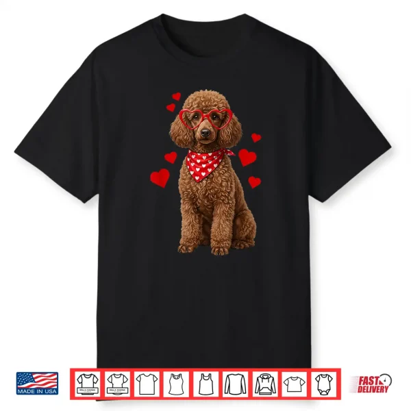 Poodle Valentines Day Dog Lover Heart Shirt