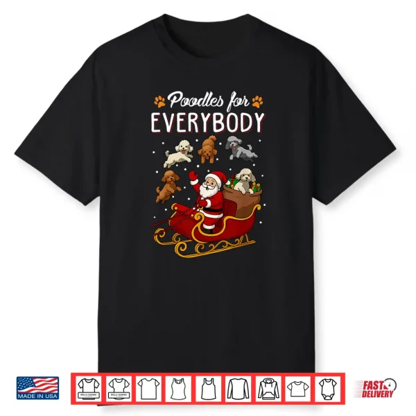 Poodles Christmas Dog Mom Men Women Kids Funny Poodle Shirt