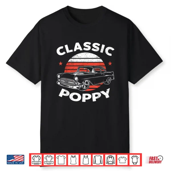 Poppy Vintage Retro Classic Funny Car Lover Enthusiast Shirt