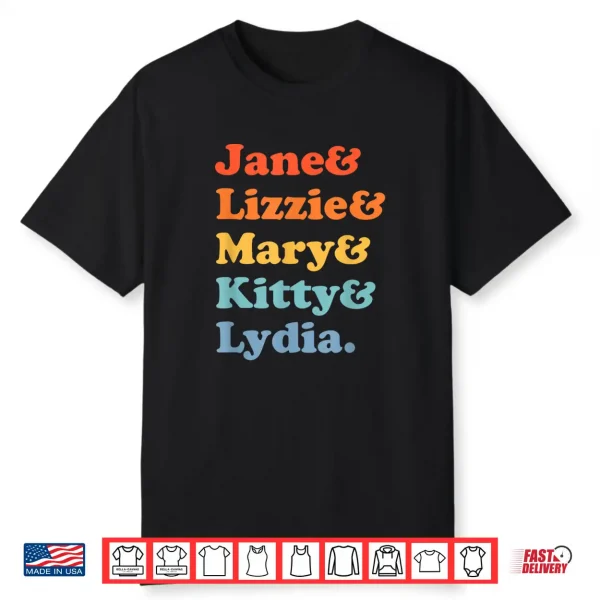 Pride And Prejudice Jane Austen Bennet Sisters Shirt