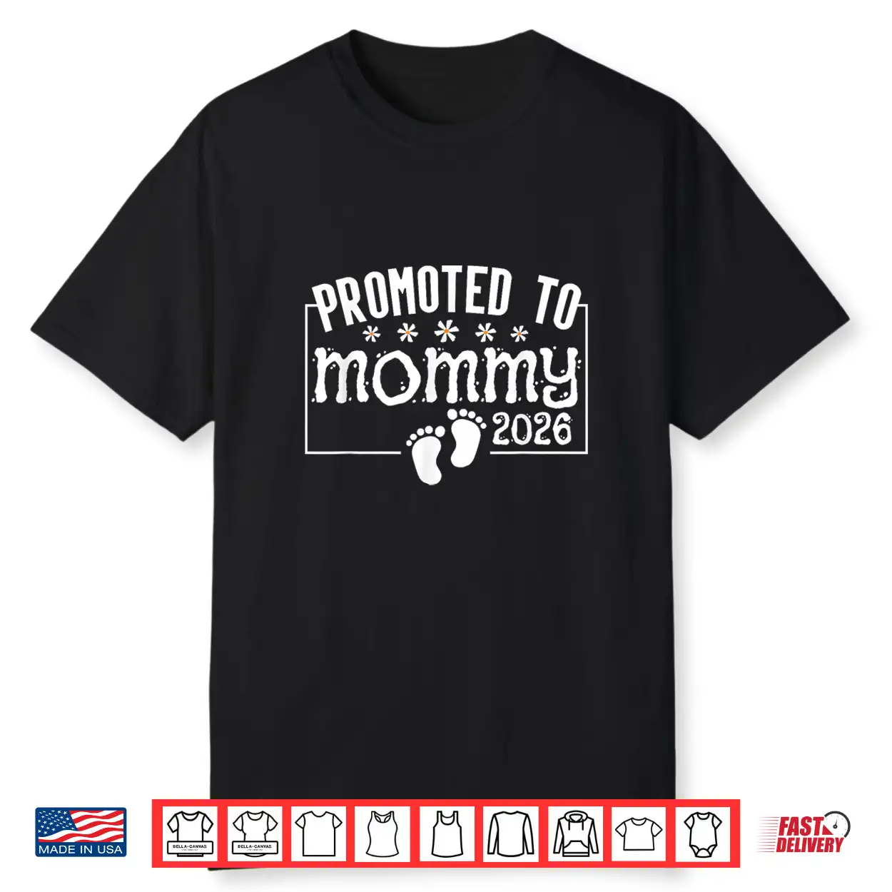 Promoted To Mommy 2026 Pregnancy Reveal For New Mom Mother Shirt Promoted To Mommy 2026 Pregnancy Reveal For New Mom Mother Shirt