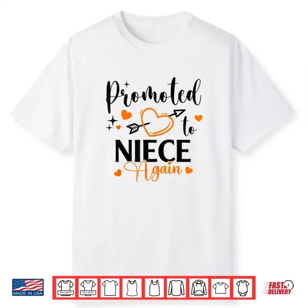 Promoted To Niece Again Shirt
