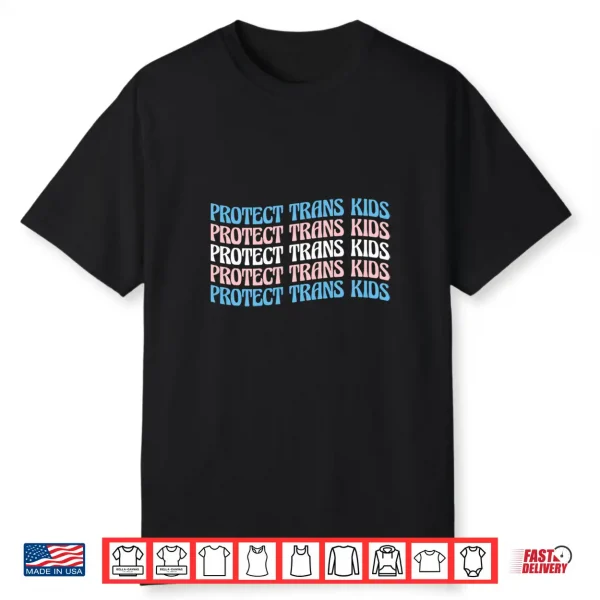 Protect Trans Kids Support Trans Shirt