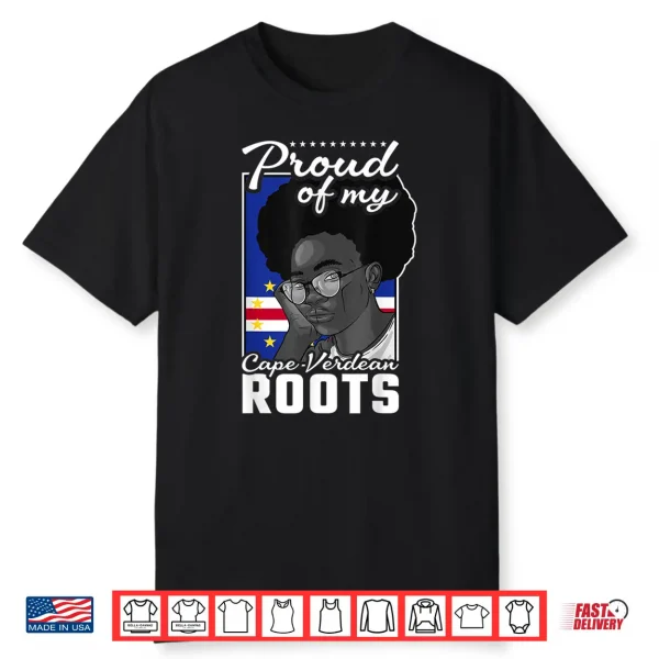 Proud Cape Verdean Roots Black History Month Cape Verde Shirt