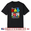 Proud Dad Class Of 2026 Kindergarten Graduate Graduation Shirt