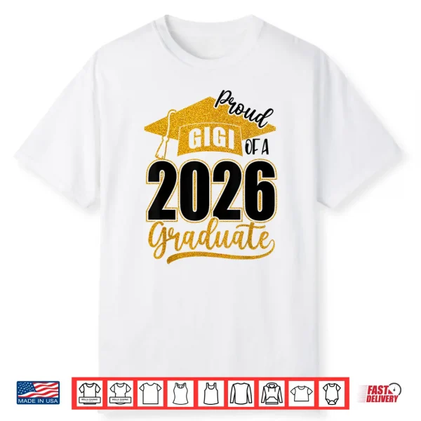 Proud Gigi Of A 2026 Senior Class Of 2026 Graduation Women Shirt